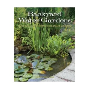 Backyard Water Gardens | Veronica Lorson Fowler (2013)