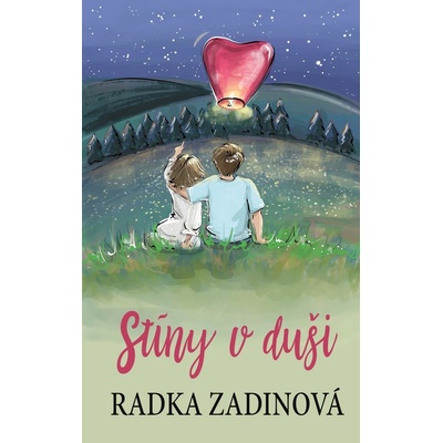 Stíny v duši - Radka Zadinová