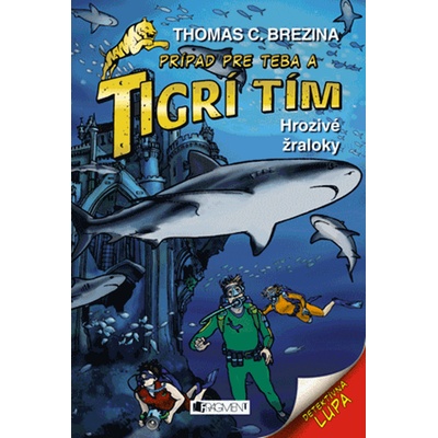 Tigrí tím – Hrozivé žraloky