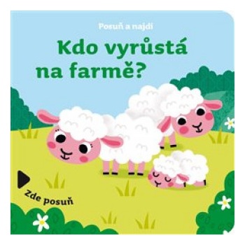 Kdo vyrůstá na farmě?