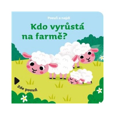 Kdo vyrůstá na farmě?