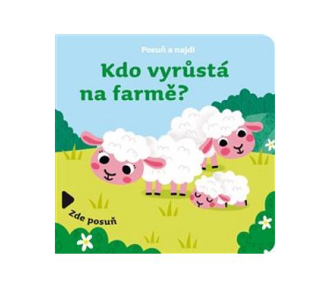 Kdo vyrůstá na farmě?