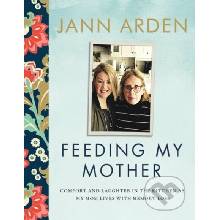 Feeding My Mother - Jann Arden