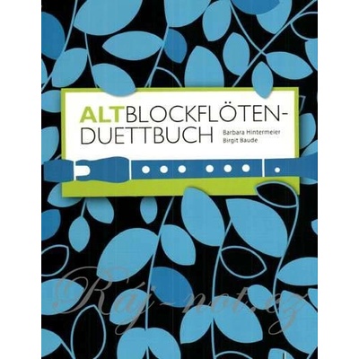 Altblockflöten-Duettbuch Barbara Hintermeier dueta pre altovú flautu
