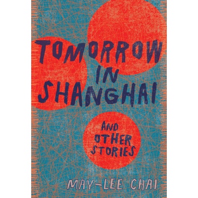 Tomorrow in Shanghai: Stories