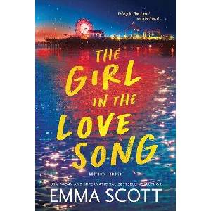 The Girl in the Love Song (Deluxe Edition) | SCOTT EMMA (ISBN: 9781464243356)