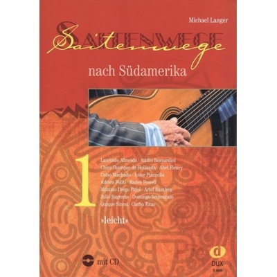 Saitenwege nach Südamerika 1 + CD / klasická gitara