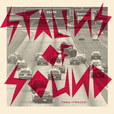 Stalins Of Sound - Tank Tracks LP