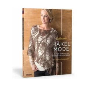 Raffinierte Häkel-Mode | Yumiko Alexander (ISBN: 9783830709442)