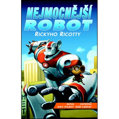 Nejmocnější robot Rickyho Ricotty