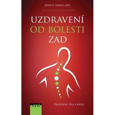 Uzdravení od bolesti zad - John E. Sarno