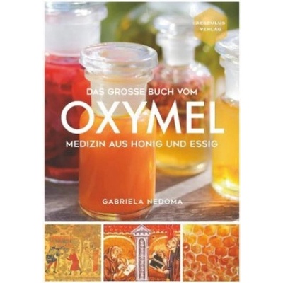 Das große Buch vom OXYMEL