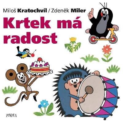 KRTEK A JEHO SVĚT 10 - KRTEK MÁ RADOST-2 - Miler Zdeněk|Kratochvíl Miloš