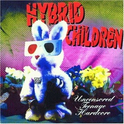 Hybrid Children - Uncensored Teenage Hardcore CD