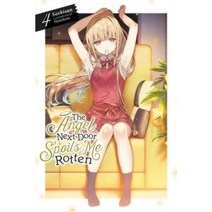 Angel Next Door Spoils Me Rotten, Vol. 4 (ISBN: 9781975344405)