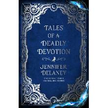 Tales of a Deadly Devotion