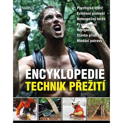 Encyklopedie technik přežití - Psychická výdrž. Extrémní podnebí. Nebezpečný ter