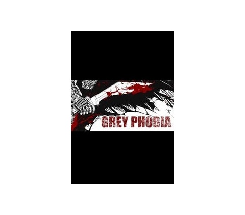 Grey Phobia