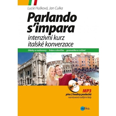 Intenzivní kurz italské konverzace Lucie Huškova Jan Culka
