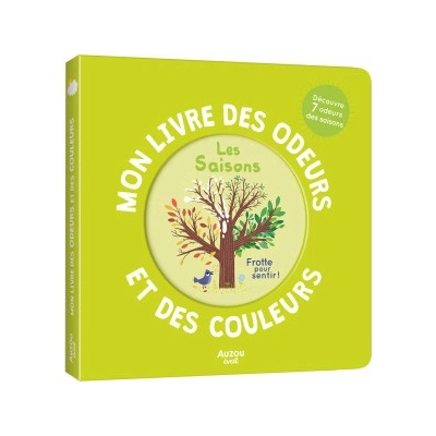 MON LIVRE DES ODEURS ET DES COULEURS - LES SAISONS