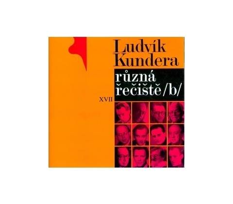 Různá řečiště /b/ - Ludvík Kundera