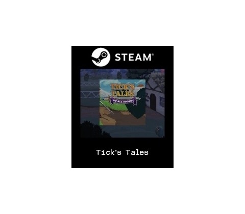 Tick’s Tales