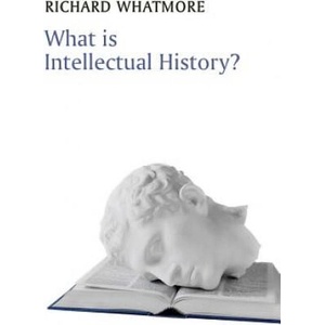 What is Intellectual History? (ISBN: 9780745644936)