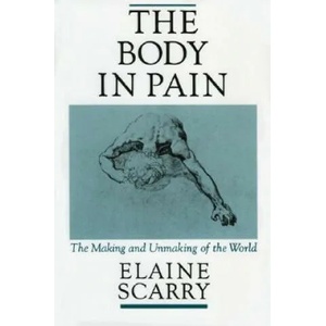 Body in Pain | Elaine Scarry (ISBN: 9780195049961)