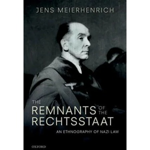 Remnants of the Rechtsstaat | Jens Meierhenrich (ISBN: 9780198814412)