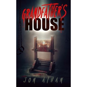 Grandfather's House | Jon Athan (ISBN: 9781986437820)