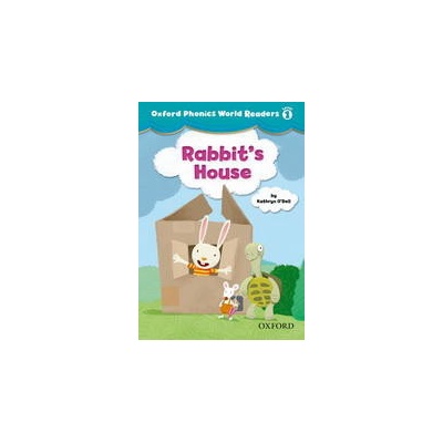 Oxford Phonics World 1 Rabbits House - Julia Chang,Craig Wright