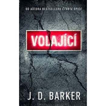 Volající - J.D. Barker