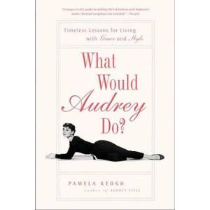 What Would Audrey Do? (ISBN: 9781592404285)