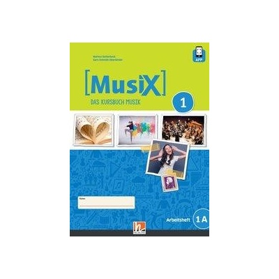 MusiX 1. Schlerarbeitsheft 1A. Neuausgabe 2019 Schmidt-Oberlnder GeroGerman lang.