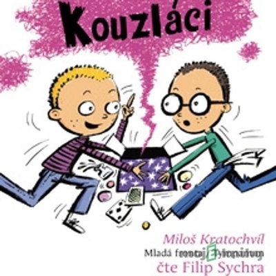 Kouzláci - Pachatelé dobrých skutků 3 - Miloš Kratochvíl