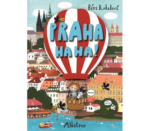 Praha ha ha!