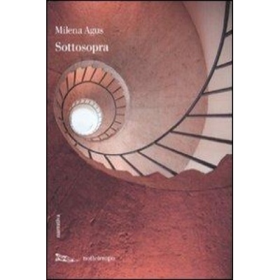 Sottosopra | Milena Agus