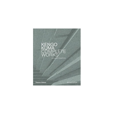Kengo Kuma - Complete Works Frampton KennethPevná vazba
