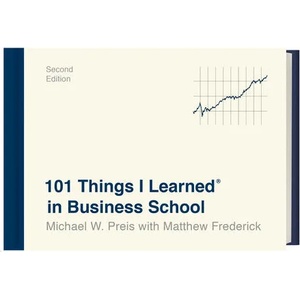 101 Things I Learned in Business School | Matthew Frederick (ISBN: 9781524761929)