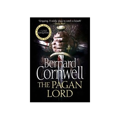The Pagan Lord - Warrior Chronicles 7 - Bernard Cornwell
