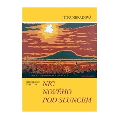 Nic nového pod sluncem