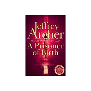 Prisoner of Birth | Jeffrey Archer (ISBN: 9781529060003)