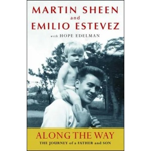 Along the Way | Martin Sheen, Emilio Estevez, Hope Edelman (ISBN: 9781451643749)