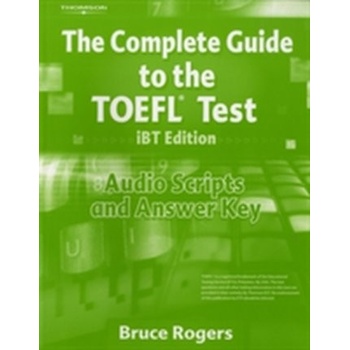 THE COMPLETE GUIDE TO THE TOEFL IBT 4th Edition ANSWER KEY /