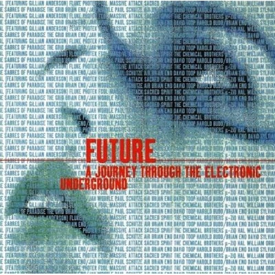 Various - Future A Journey Through The Eletronic Underground 2 CD
