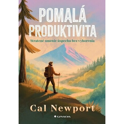 Pomalá produktivita - Cal Newport