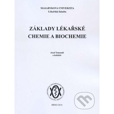 Základy lékařské chemie a biochemie