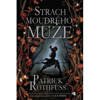 Strach moudrého muže Nová obálka - Patrick Rothfuss