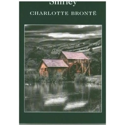 Shirley - Wordsworth Classics - Charlotte Bronte