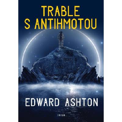 Trable s antihmotou